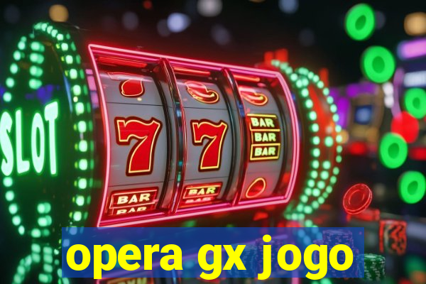 opera gx jogo